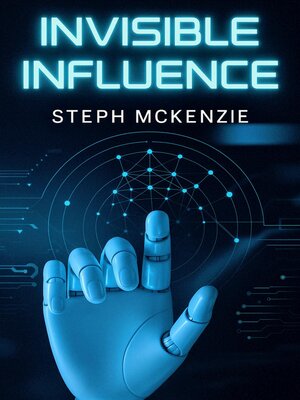 cover image of Invisible Influence